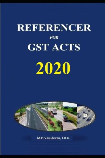 Cover for Vasudevan M P · Referencer for Gst Acts 2020 (Paperback Book) (2020)