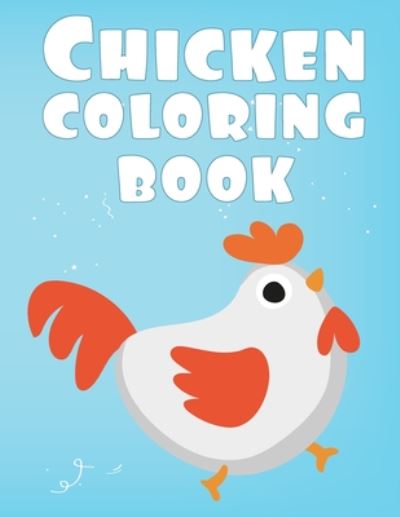 Cover for Ayoub Ay · Chicken Coloring Book (Taschenbuch) (2020)