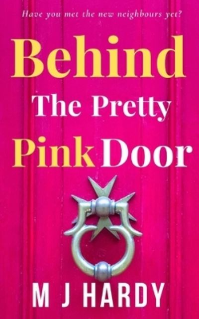 Cover for M J Hardy · Behind The Pretty Pink Door (Paperback Book) (2020)