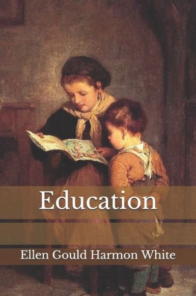 Cover for Ellen Gould Harmon White · Education (Pocketbok) (2020)