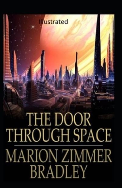 Cover for Marion Zimmer Bradley · The Door Through Space Illustrated (Paperback Book) (2020)