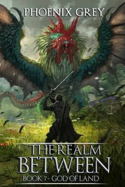 Cover for Phoenix Grey · The Realm Between: God of Land (Book 7) - Realm Between (Paperback Book) (2020)