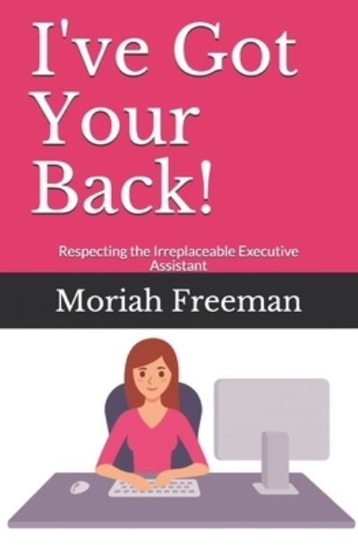 Cover for Moriah Freeman · I've Got Your Back! (Paperback Book) (2021)