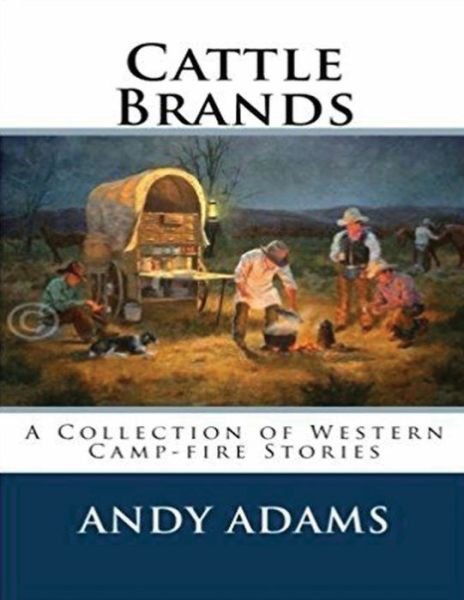 Cover for Andy Adams · Cattle Brands (Annotated) (Paperback Book) (2021)