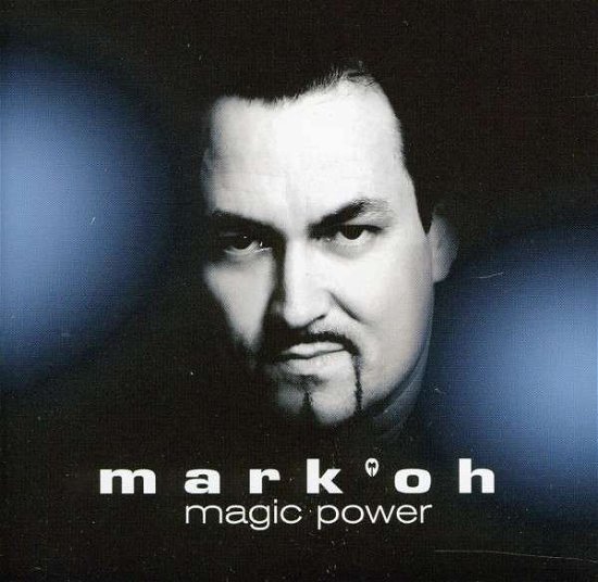 Cover for Mark Oh · Magic Power (CD) (2010)