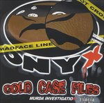 Cold Case Files, Vol. 1 [PA] - Onyx - Music -  - 0094922982957 - August 25, 2008