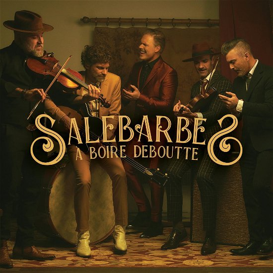Cover for Salebarbes · A Boire Deboutte (CD) (2023)