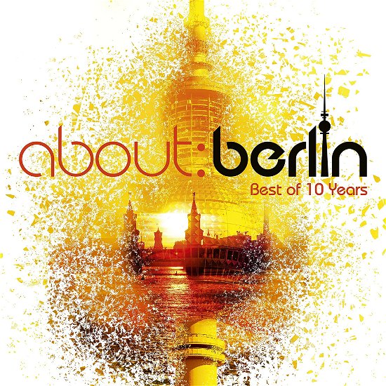 About:Berlin - Best Of 10 Years - V/A - Musik - POLYSTAR - 0600753958957 - 29. april 2022
