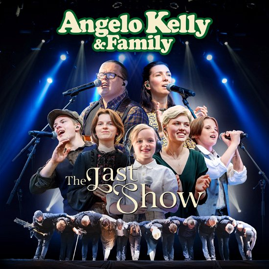 Last Show - Kelly, Angelo & Family - Musiikki - UNIVERSAL - 0602448713957 - perjantai 16. joulukuuta 2022