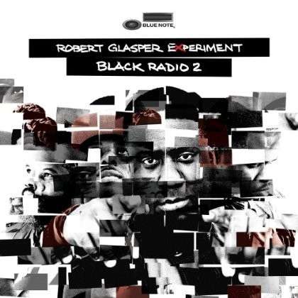 Black Radio Vol.2 - Robert Glasper - Musique - BLUE NOTE - 0602537433957 - 29 octobre 2013