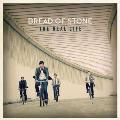 Cover for Bread Of Stone · Real Life (CD) (2013)