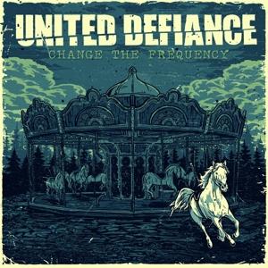 Cover for United Defiance · Change The Frequency (LP) (2022)