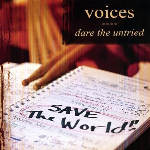 Cover for Voices · Dare the Untried (CD) (2007)