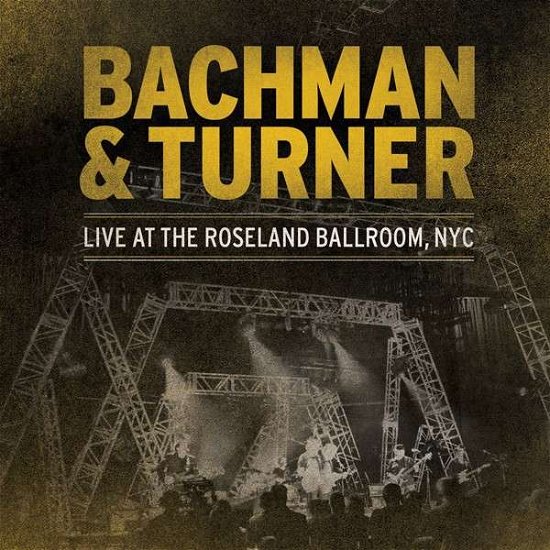 Cover for Bachman &amp; Turner · Live at Roseland Ballroom Nyc (LP) [Limited edition] (2014)