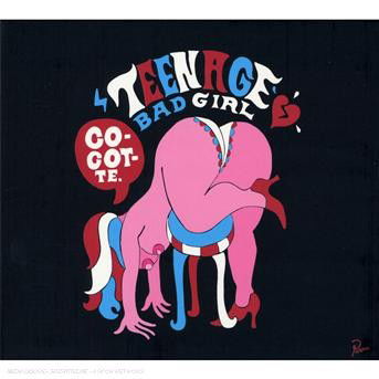 Cover for Teenage Bad Girl · Cocotte (CD) (2007)