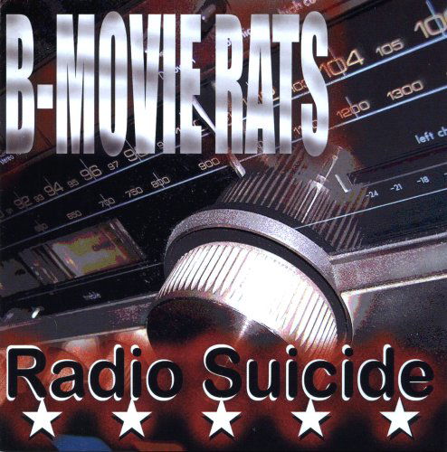 Cover for B-movie Rats · Radio Suicide (CD) (2008)