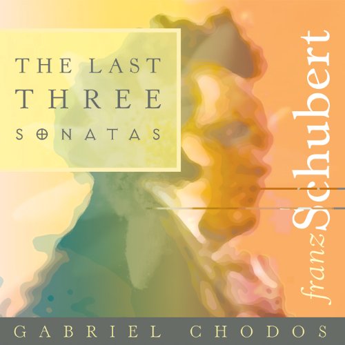 Schubert: The Last Three Sonatas - Gabriel Chodos - Music - FLEUR DE SON - 0856092001957 - June 28, 2011