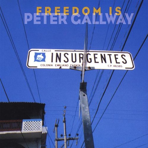 Cover for Peter Gallway · Freedom is (CD) (2008)