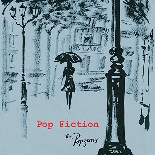 Cover for Popguns · Pop Fiction (CD) (2014)