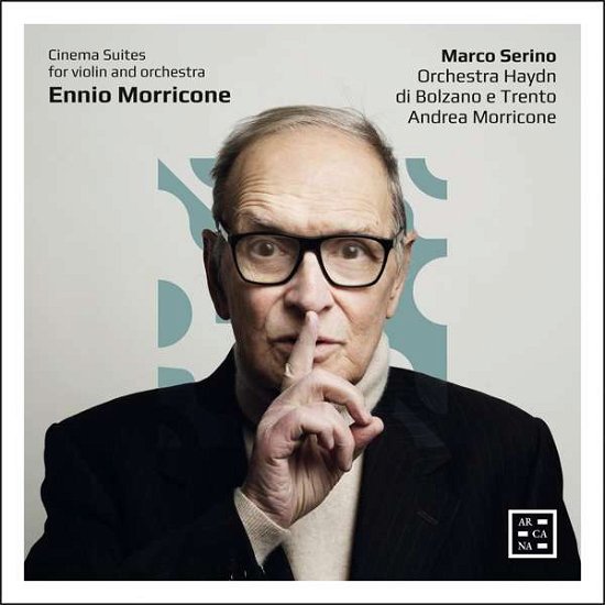 Cover for Marco Serino / Orchestra Haydn Di Bolzano E Trento · Morricone: Cinema Suites For Violin &amp; Orchestra (CD) (2022)
