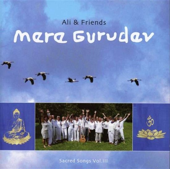 Cover for Ali &amp; Friends · Mere Gurudev-sacred Songs Vol.3 (CD) (2014)