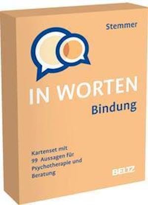 Cover for Kerstin Stemmer · Bindung in Worten: Kartenset mit 99 Aussagen für Psychotherapie und Beratung. Mit 8-seitigem Booklet im Stülpkarton, Kartenformat 5,9 x 9,2 cm. (Beltz Therapiekarten) (Bok) (2022)