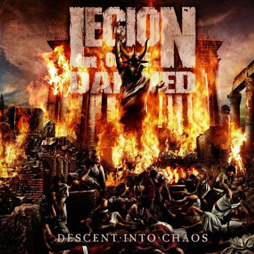 Descent into Chaos - Legion of Damned - Musik - MASSACRE - 4028466106957 - 10. Januar 2011