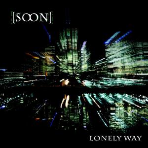 Cover for Soon · Lonely Way (CD) (2011)