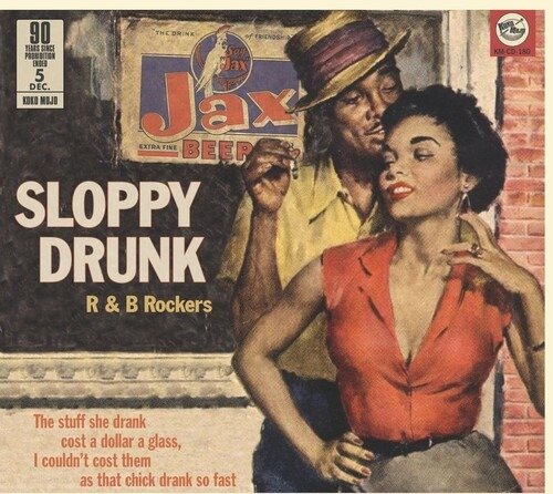 Cover for Sloppy Drunk-R&amp;B Rockers- 90 Years Prohibitio (CD) (2023)