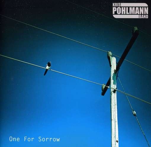 Cover for Kris Pohlmann · One for Sorrow (CD) (2012)