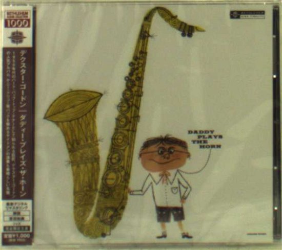Cover for Dexter Gordon · Daddy Plays the Horn (CD) [Japan Import edition] (2012)