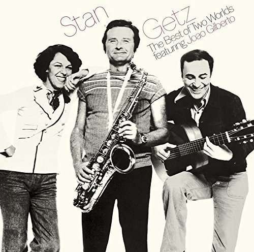 Cover for Stan Getz · Best of Two Worlds (CD) [Japan Import edition] (2016)