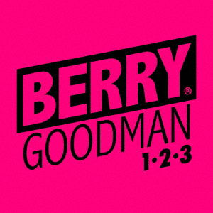 Cover for Berry Goodman · [1.2.3] &lt;limited&gt; (CD) [Japan Import edition] (2018)