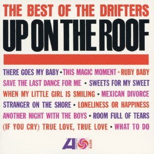 Up on the Roof: Best of the Drifters - Drifters - Muziek - WARNER BROTHERS - 4943674136957 - 26 maart 2013