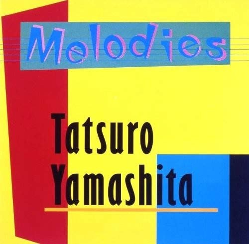 Cover for Tatsuro Yamashita · Melodies: 30th Anniversary Edition (CD) [Remastered edition] (2013)