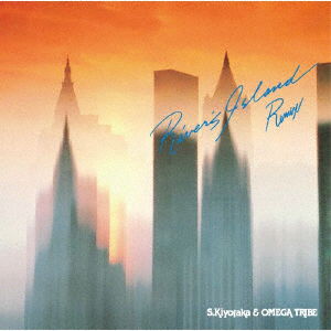 Cover for Sugiyama, Kiyotaka &amp; Omega Tribe · River's Island Remix (CD) [Japan Import edition] (2022)