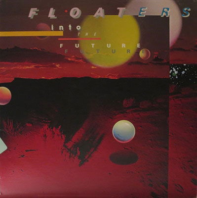 Float into the Future - Floaters - Música - UNIVERSAL MUSIC JAPAN - 4988031507957 - 1 de julho de 2022