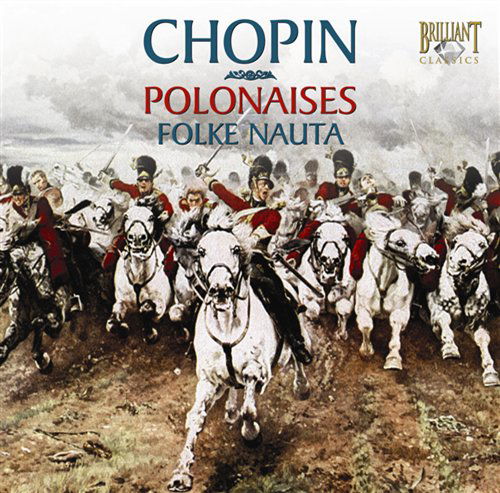 Polonaises - F. Chopin - Música - BRILLIANT CLASSICS - 5028421939957 - 1 de septiembre de 2009