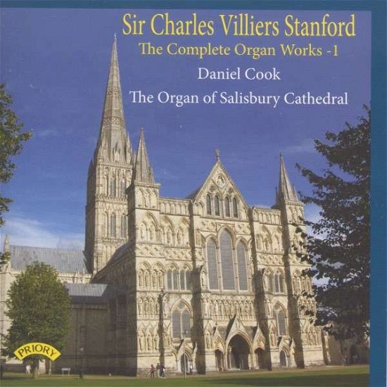 Cover for Daniel Cook · The Complete Organ Works Of Charles Villiers Stanford - Volume 1 / The Organ Of Salisbury Cathedral (CD) (2018)