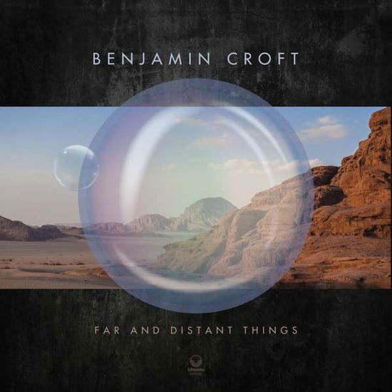 Cover for Benjamin Croft · Far And Distant Things (CD) [Digipak] (2021)