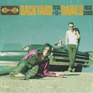 Total 13 Rock Chaos LP - Backyard Babies - Musique - SOUND POLLUTION - 7320470156957 - 13 décembre 2012