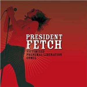 Cover for President Fetch · Victimized (LP) (2011)