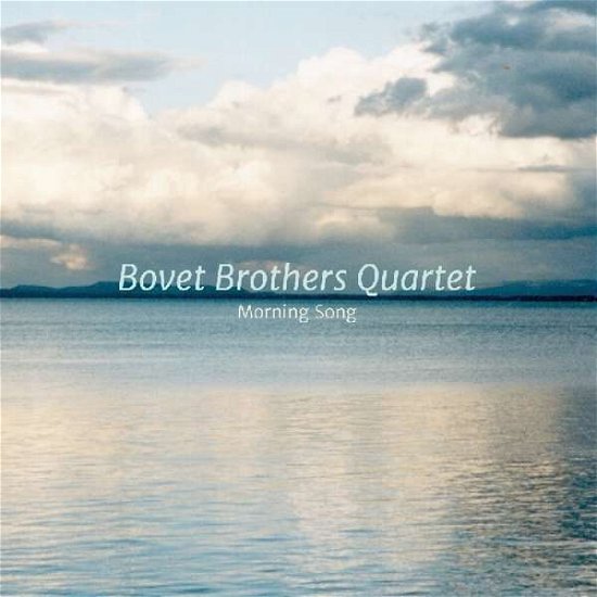 Cover for Bovet Brothers Quartet · Morning Song (CD) (2014)