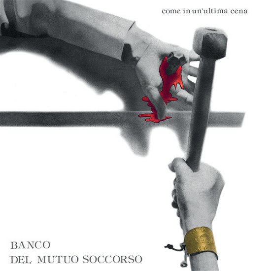 Cover for Banco Del Mutuo Soccorso · Come in Un'ultima Cena (LP) (2021)