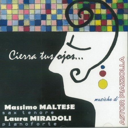 Cover for Maltese Massimo / Miradoli Laura · Cierra Tus Ojos… (CD) (2017)