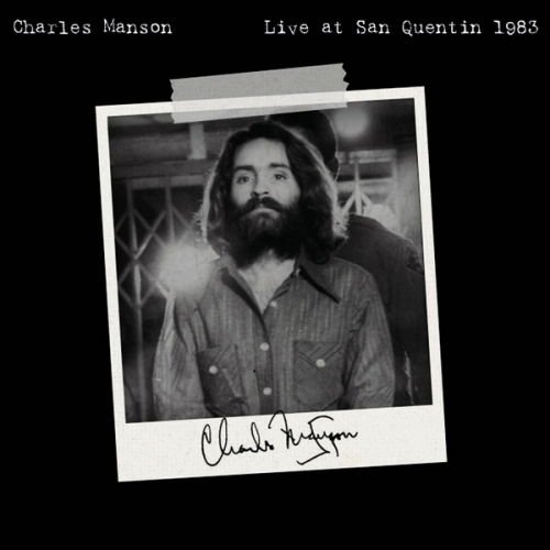 Live At San Quentin 1983 - Charles Manson - Music - SPAHN RANCH RECORDS - 8435008887957 - October 11, 2019