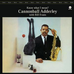 Cannonball Adderley · Know What I Mean? (LP) (2012)