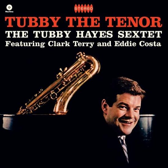 Tubby Hayes · Tubby The Tenor (+2 Bonus Tracks) (LP) (2021)