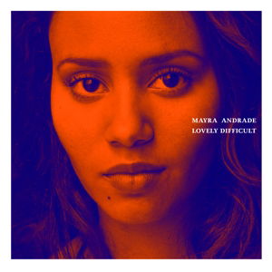 Cover for Mayra Andrade · Lovely Difficult (CD) (2013)