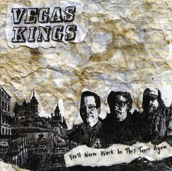 Cover for Vegas Kings · You'll Never Work in This Town Again (CD) (2009)